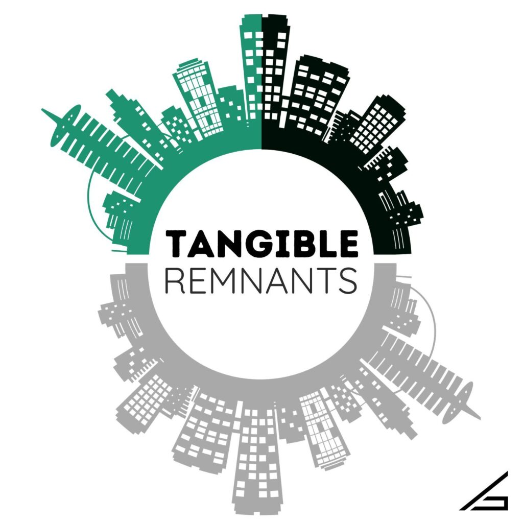 TANGIBLE REMNANTS – Heritage Preservation Meets Sustainability and Equity